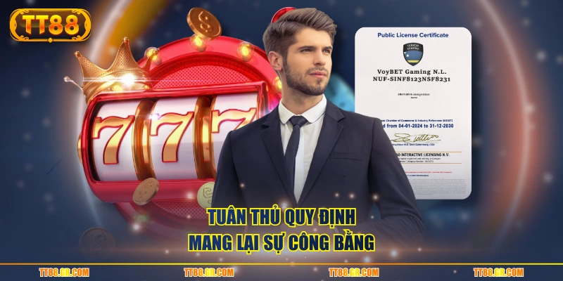 Tuân thủ quy định mang lại sự công bằng